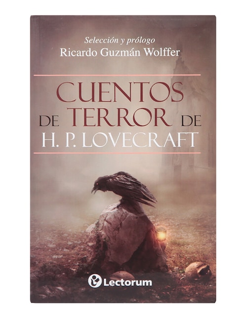 Libro Cuentos de terror de H. P. Lovecraft de Ricardo Guzmán Wolffer