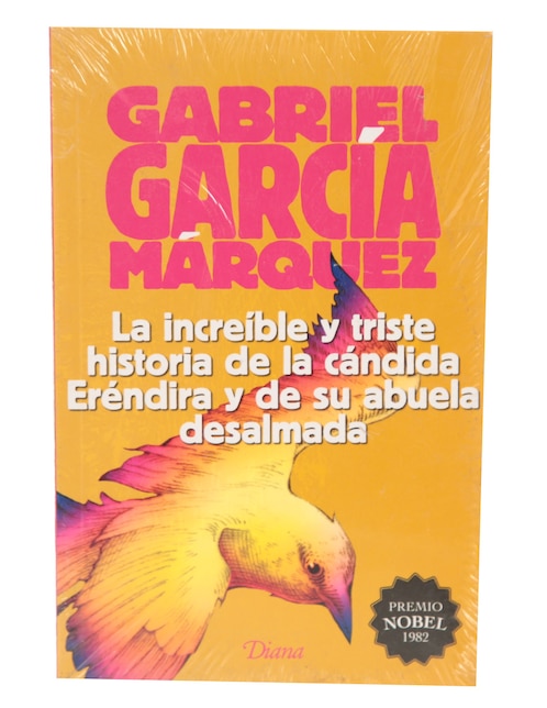 La increíble y triste historia de la cándida Eréndira y su abuela desalmada de Gabriel García Márquez