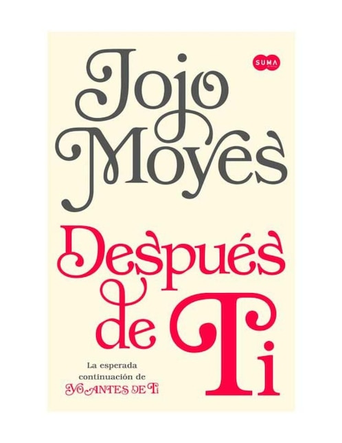SUMA Libro Después de Ti de Jojo Moyes
