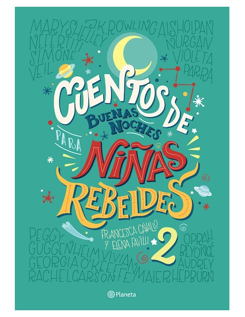 Libro Cuentos de Buenas Noches para Niñas Rebeldes 2 de Elena Favilli