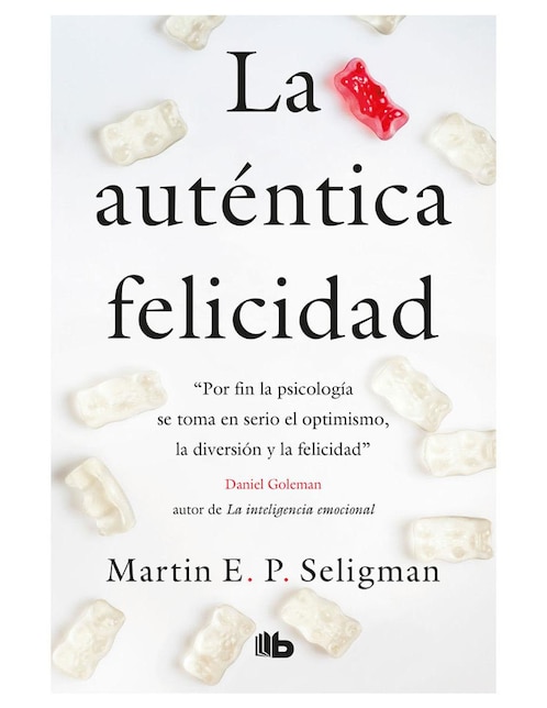 La Auténtica Felicidad La Auténtica Felicidad