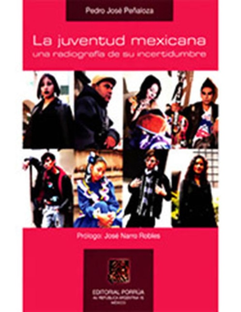Imagen de producto Libro La Juventud Mexicana Una Radiografía de su Incertidumbre