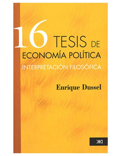 Imagen de producto Libro 16 Tesis de Economía Política: Interpretación Filosófica