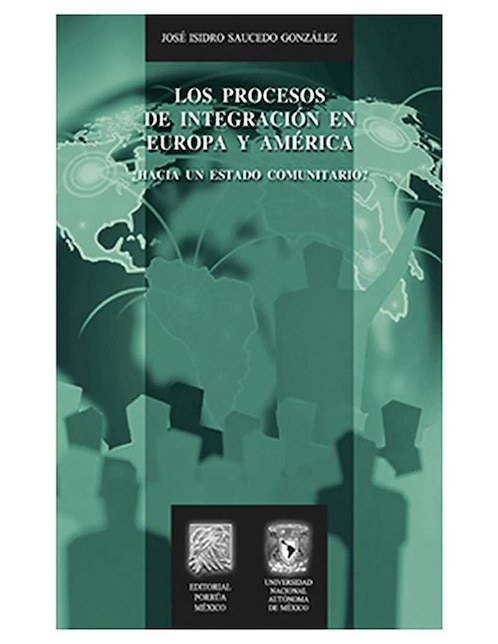 Libro Los Procesos de Integración en Europa y América