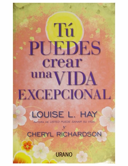 Imagen de producto Libro Tú Puedes Crear una Vida Excepcional