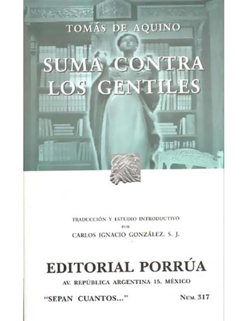 Libro Suma Contra Los Gentiles Sc317 Libro Suma Contra Los Gentiles Sc317