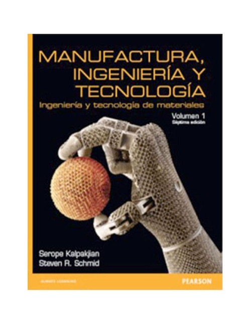 Imagen de producto Libro Manufactura Ingeniería y Tecnología Volumen 1 Ingeniería y Tecnología de Materiales