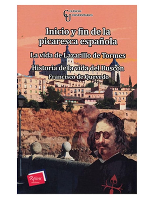 PORRÚA Libro Inicio y Fin de La Picaresca Española La Vida de Lazarillo de Tormes Historia de La Vida del Buscon