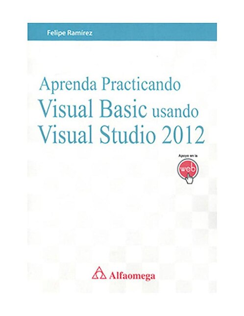 Libro Aprenda Practicando Visual Basic Usando Visual Studio 2012 1