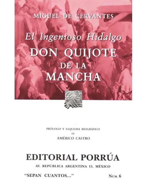 El Ingenioso Hidalgo Don Quijote de la Mancha