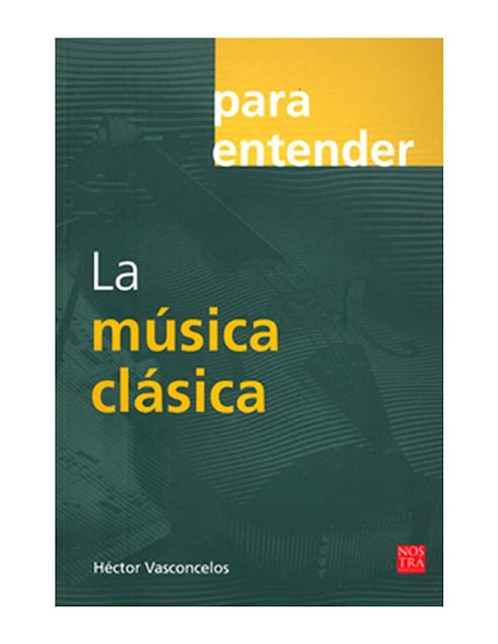 Libro Para Entender la Música Clásica 1