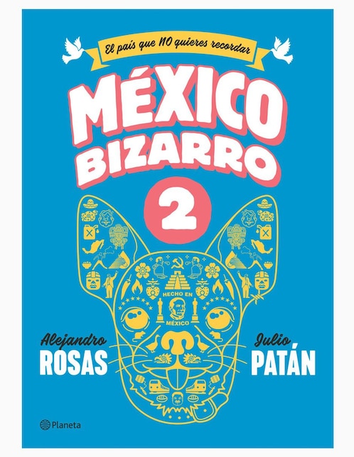 Imagen de producto Libro México Bizarro 2 de Rosas Alejandro y Patán Julio