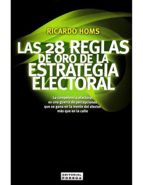 Imagen de producto Libro Las 28 Reglas De Oro De La Estrategia Electoral