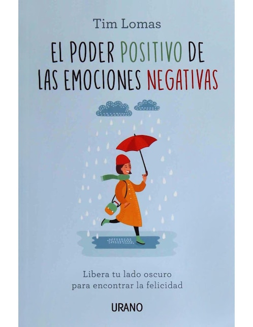 El poder positivo de las emociones negativas