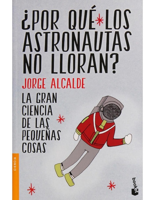 Imagen de producto ¿Por qué los astronautas no lloran?