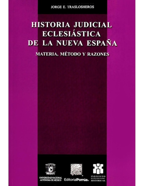 Historia Judicial Eclesiástica De La Nueva España