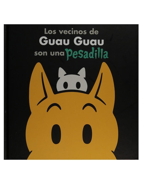 Los Vecinos De Guau Guau Son Una Pesadilla