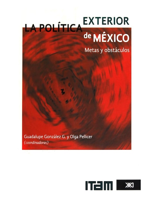 Imagen de producto Libro La Política Exterior De México