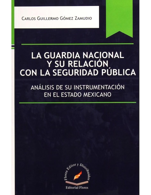 Imagen de producto La Guardia Nacional y su Relación con la Seguridad Pública