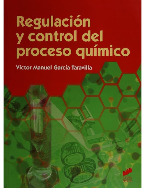 Regulación Y Control Del Proceso Químico