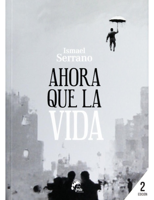 Libro Ahora Que La Vida 1