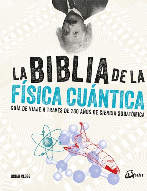 Imagen de producto Libro La Biblia De La Física Cuántica
