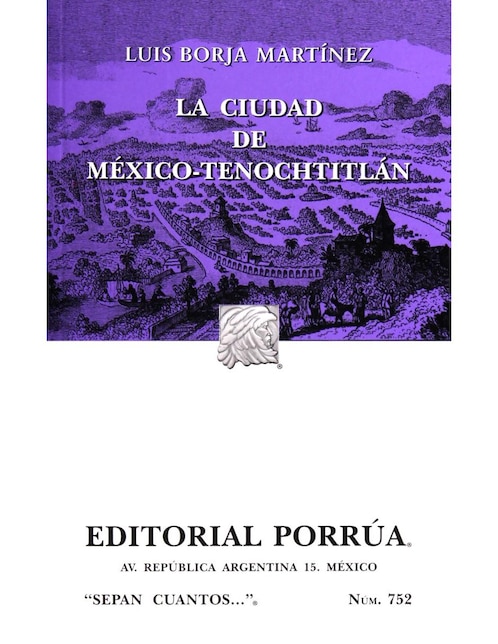 La Ciudad De México-Tenochtitlan, 1521-1555