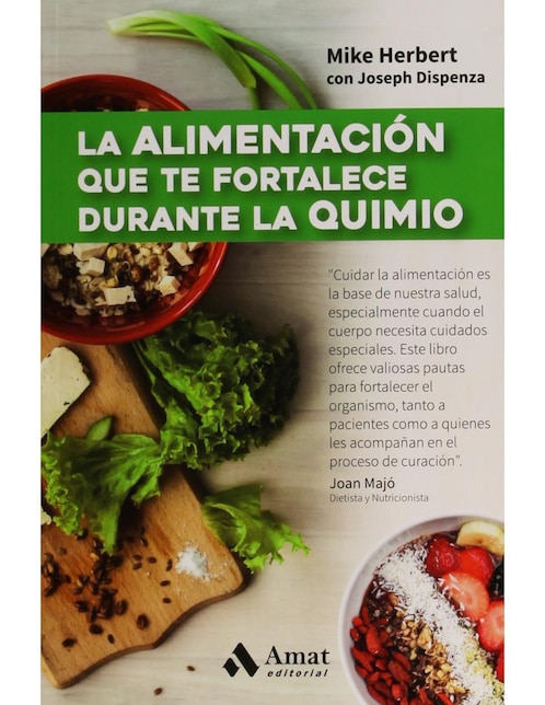 Imagen de producto La Alimentación que te Fortalece Durante la Quimio