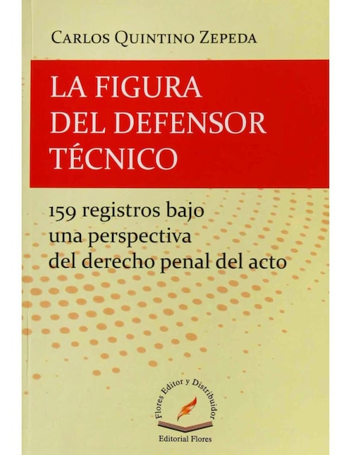 Imagen de producto La Figura del Defensor Técnico