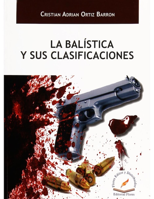 La Balística y sus Clasificaciones