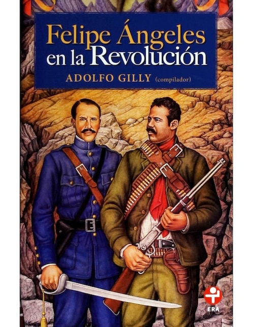 Imagen de producto Felipe Ángeles En La Revolución