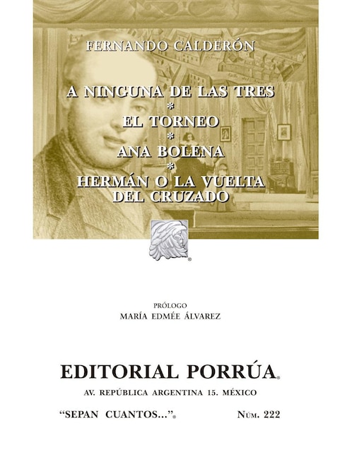 Imagen de producto A Ninguna de las Tres · El Torneo · Ana Bolena · Herman o la Vuelta del Cruzado