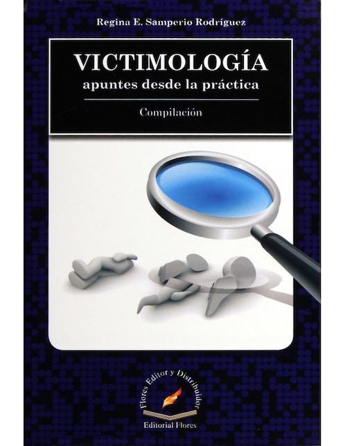 Victimología Apuntes Desde la Practica Compilación Victimología Apuntes Desde la Practica Compilación