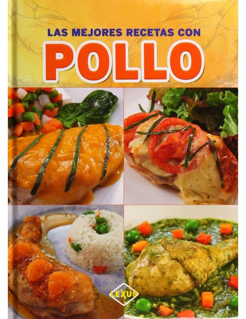 Las Mejores Recetas Con Pollo 1