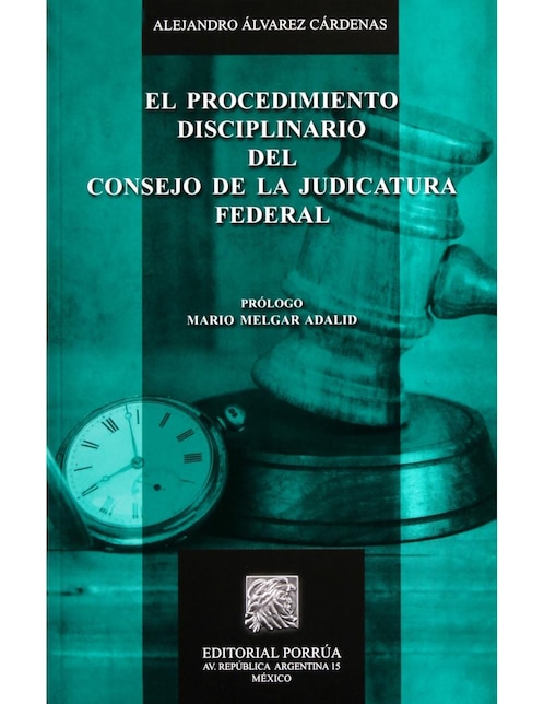 Procedimiento Disciplinario del Consejo de la Judicatura Fed