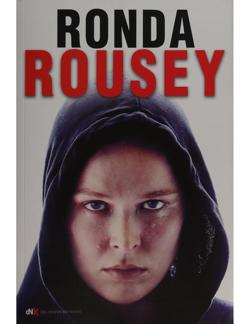Imagen de producto Ronda Rousey: Mi Pelea, Tu Pelea