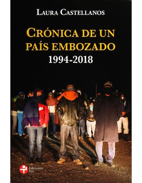 Imagen de producto Crónicas De Un País Embozado 1994-2018