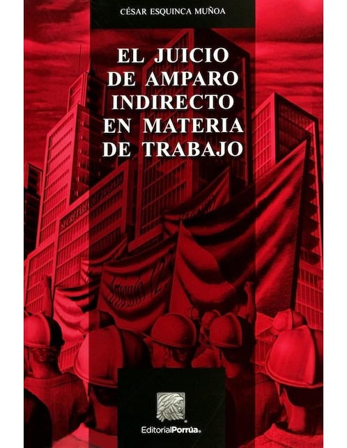 Revista El Juicio De Amparo Indirecto En Materia De Trabajo