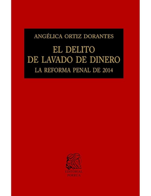 El Delito de Lavado de Dinero