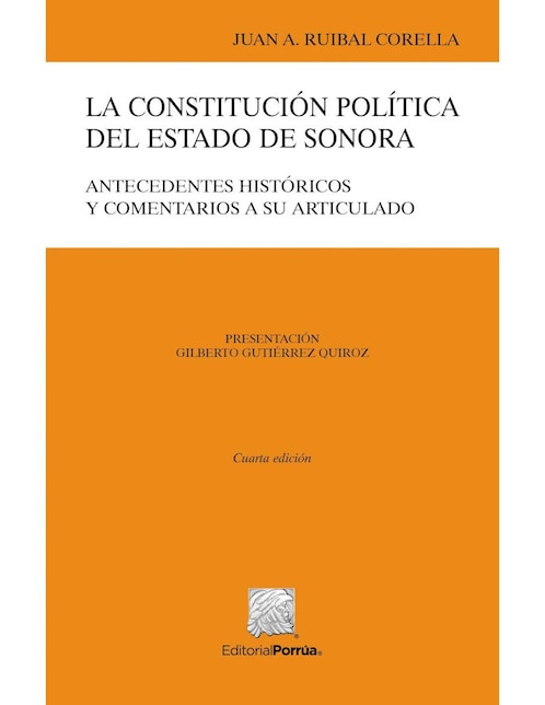 PORRÚA La Constitución Política del Estado de Sonora