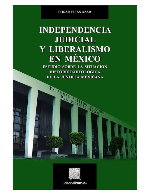 Imagen de producto Revista Independencia Judicial Y Liberalismo En México