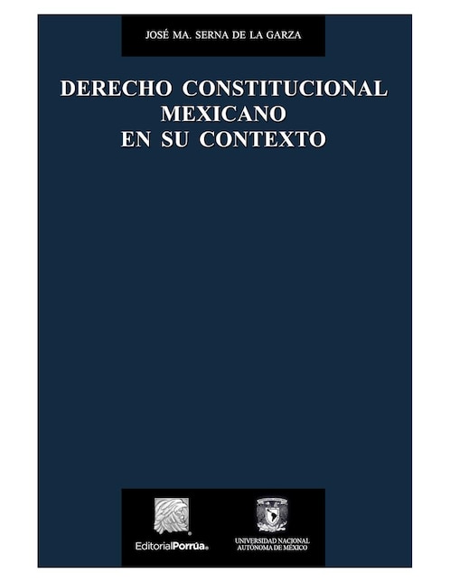 Derecho Constitucional Mexicano en su Contexto