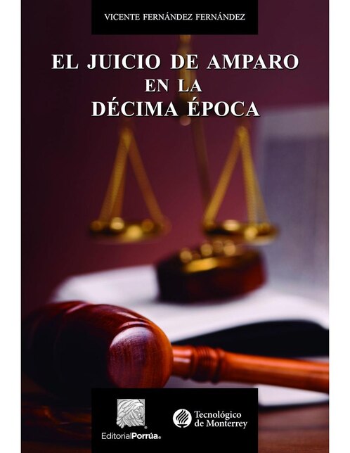 Revista El Juicio De Amparo En La Décima Época