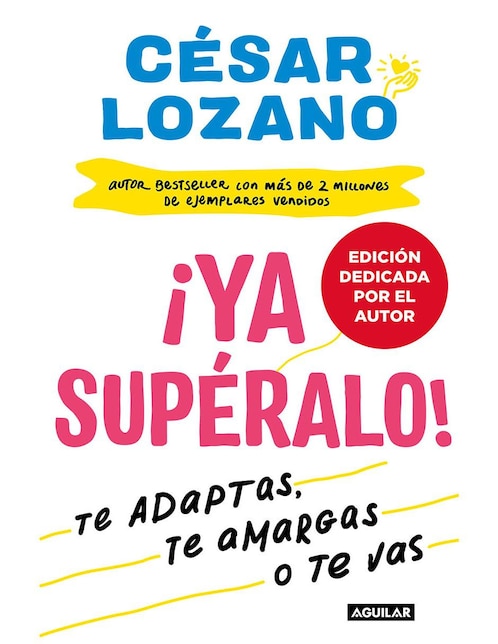 Imagen de producto Libro ¡Ya Supéralo! de César Lozano