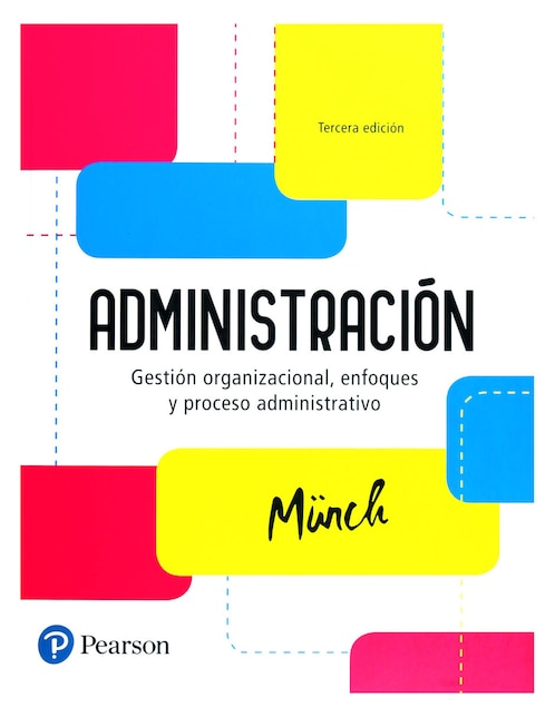 Revista Administración, Gestión Organizacional, Enfoques Y Proceso Administrativo