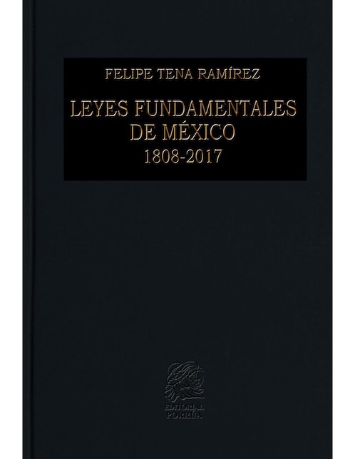 Revista Leyes Fundamentales De México 1808-2017