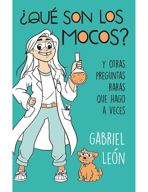 Libro ¿Qué Son Los Mocos? de Gabriel León 1