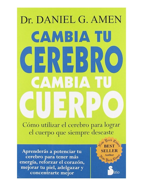 Libro Cambia tu cerebro, cambia tu cuerpo