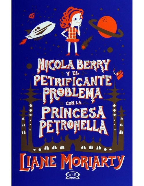Nicola Berry y el Petrificante Problema con la Princesa Petronella
