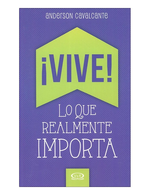 Libro Vive lo que realmente importa